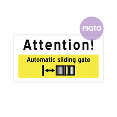 "Attention! Automatic sliding gate"