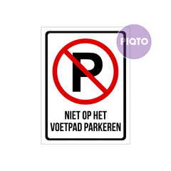 Parkeerverbod  - "Niet op het voetpad parkeren"