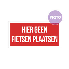 "Hier geen fietsen plaatsen"