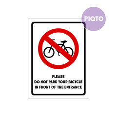 "Please do not park your bicycle in front of the entrance"