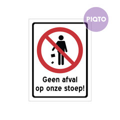 "Geen afval op onze stoep!"