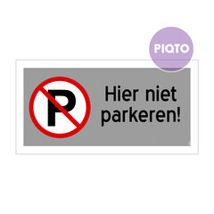 Parkeerverbod - "Hier niet parkeren!"