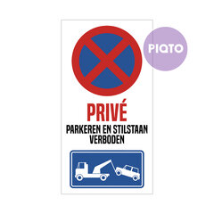 "Priv&eacute; - Stilstaan en parkeren verboden"