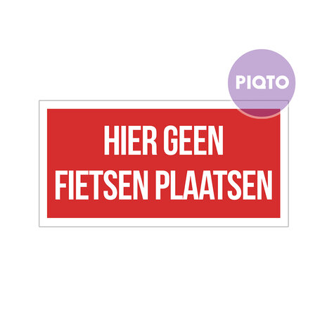 "Hier geen fietsen plaatsen"