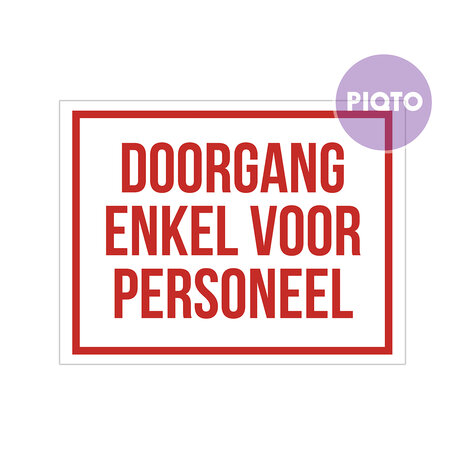 "Doorgang enkel voor personeel"