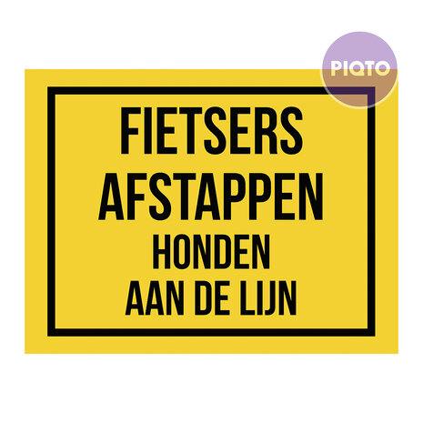 "Fietsers afstappen - Honden aan de lijn"